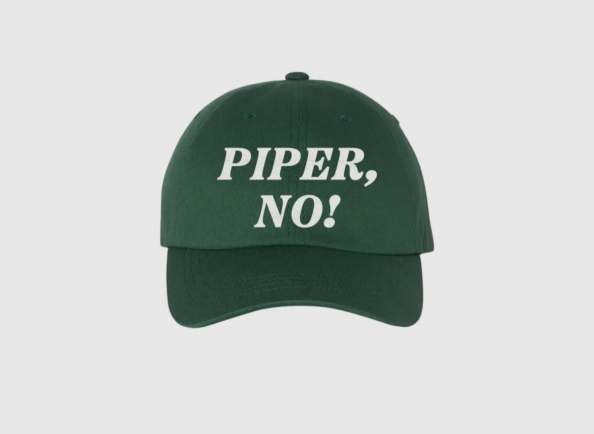 Piper, No! Hat