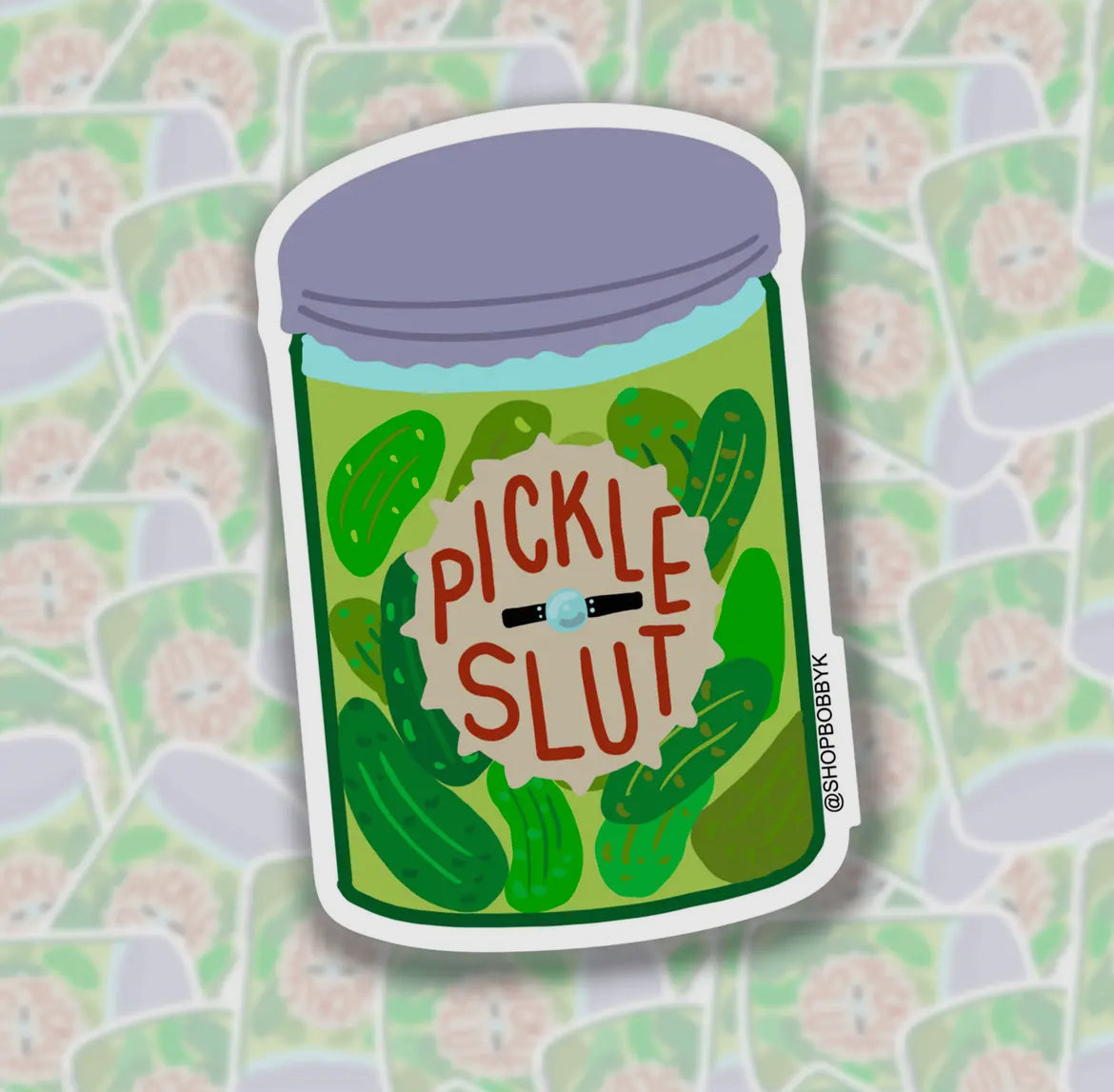 Pickle Slut