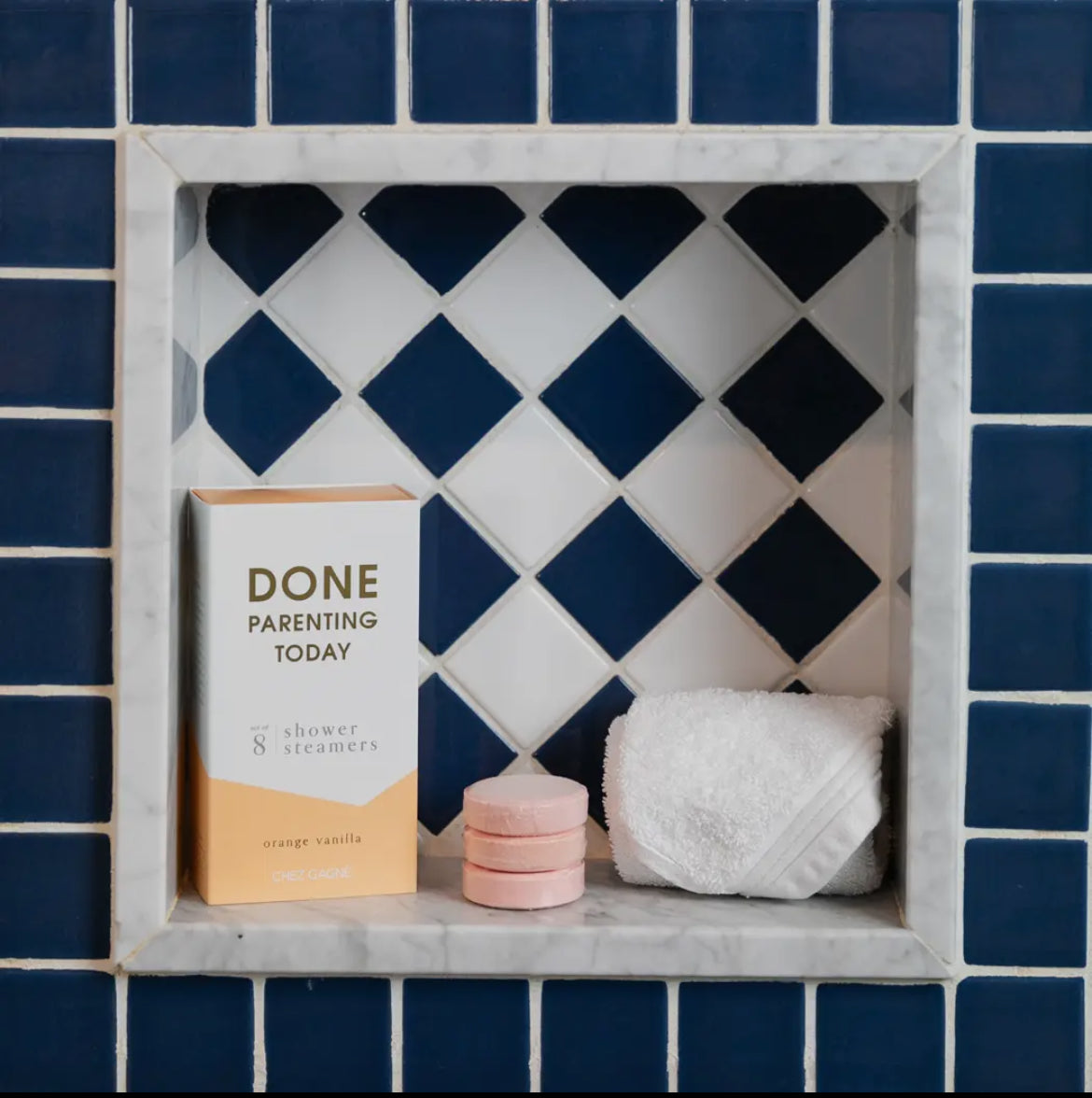Done Parenting Today-shower steamers