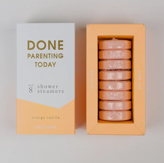 Done Parenting Today-shower steamers